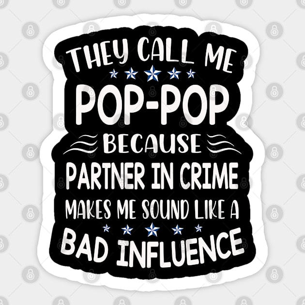 they call me pop pop Sticker by Leosit